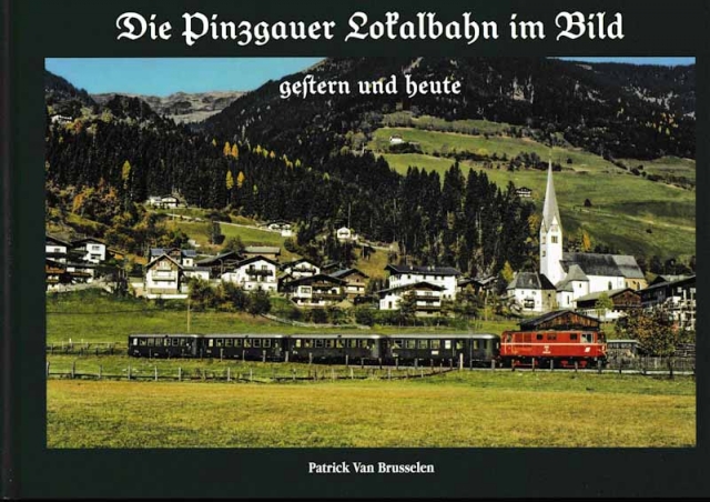 Die Pinzgauer Lokalbahn im Bild