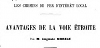 Auguste Moreau Chemins de Fer d'Interêt Local Avantage de la Voie étroite
